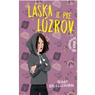 Láska je pre lúzrov - Wibke Brueggemann