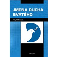 Jména Ducha svatého  - Ray Pritchard