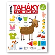 První taháky pro nejmenší - Mirka Svojtková; Emil Gerginov