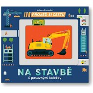 Projeď si cestu Na stavbě - Johnny Dyrander