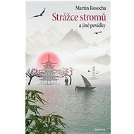 Strážce stromů: A jiné povídky - 