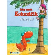 Malý dráčik Kokosáčik 2 Neboj sa!  - Ingo Siegner