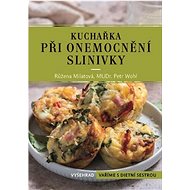 Kuchařka při onemocnění slinivky - Růžena Milatová; Petr Wohl