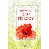 Květiny naší přírody  - Andrea Pinningtonová