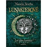 Lunasterové Let přes kameny  - Natalja Ščerba  Natalja Ščerba