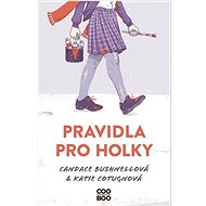 Pravidla pro holky  - Candace Bushnellová