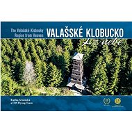Valašské Klobucko z nebe - Radka Srněnská