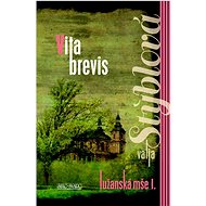 Lužanská mše I. Vita brevis - Valja Stýblová