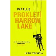Prokletí Harrow Lake  - Kat Ellis