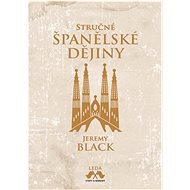 Stručné španělské dějiny - Jeremy Black