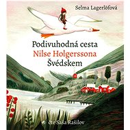 Nils Holgersson's wondrous journey through Sweden - CD Audiobooks
