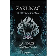 Zaklínač Búrková sezóna  - Sapkowski Andrzej