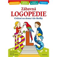 Zábavná logopedie  - Irena Šáchová