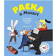 Packa a Mozart: Zvuková knížka - Magali Le Huche