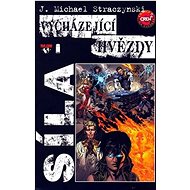 Vycházející hvězdy Síla - Michael J. Straczynski