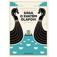Sága o svatém Óláfovi  - Snorri Sturluson