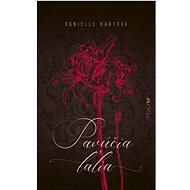 Pavúčia ľalia - Danielle Hartová