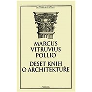 Deset knih o architektuře - Marcus Vitruvius Pollio