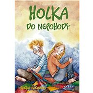 Holka do nepohody  - Radka Zadinová