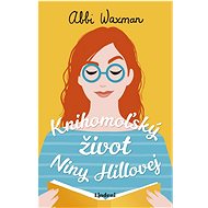 Knihomoľský život Niny Hillovej  - Waxman Abbi
