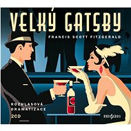 The Great Gatsby: Radio dramatisation - CD Audiobooks