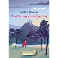 Vražda nepočestné panny - Martina Novotná