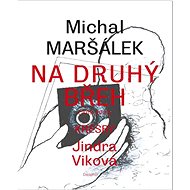 Na druhý břeh - Michal Maršálek
