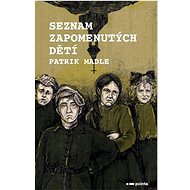 Seznam zapomenutých dětí - Patrik Madle
