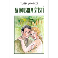 Za kouskem štěstí - Vlasta Javořická