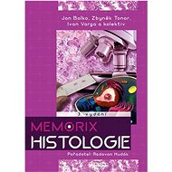 Memorix histologie  - Jan Balko; Zbyněk Tonar; Ivan Varga