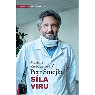 Síla viru - Petr Smejkal; Martina Riebauerová