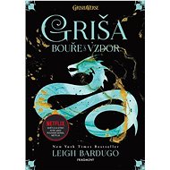 Griša - Bouře a vzdor  - Leigh Bardugo