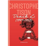 Deník L.: (1947–1952) - Christophe Tison
