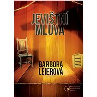 Jevištní mluva  - Barbora Leierová