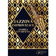 Jazzová improvizace  - Ondřej Štveráček