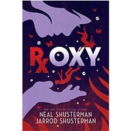 Roxy - Neal Shusterman