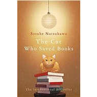 The Cat that Saved Books - Sosuke Natsukawa