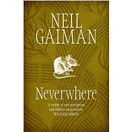 Neverwhere - Neil Gaiman
