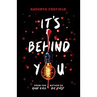It's Behind You - Kathryn Foxfield