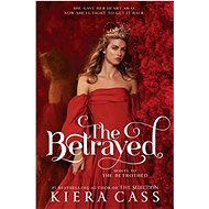 The Betrayed - Kiera Cass