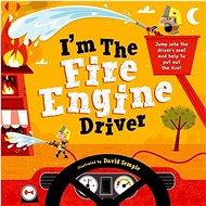 I am the Fire Engine Driver - David Semple