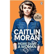 More Than a Woman - Caitlin Moran