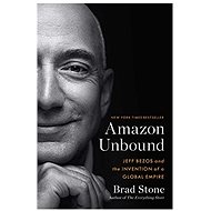 Amazon Unbound - Brad Stone