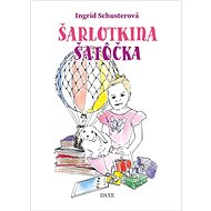 Šarlotkina šatôčka  - Ingrid Schusterová