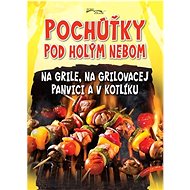 Pochúťky pod holým nebom - 