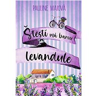 Štěstí má barvu levandule  - Pauline Maiová