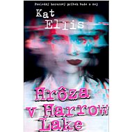 Hrôza v Harrow Lake - Kat Ellis; Katarína Kvoriaková