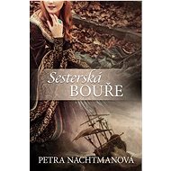 Sesterská bouře  - Petra Nachtmanová