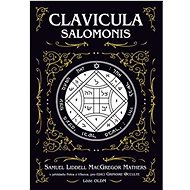 Clavicula Salomonis  - Samuel Liddell Mathers MacGregor