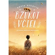 Bzukot včiel - Sofía Segovia